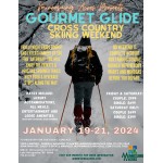 Gourmet Glide - Cross Country Skiing Weekend